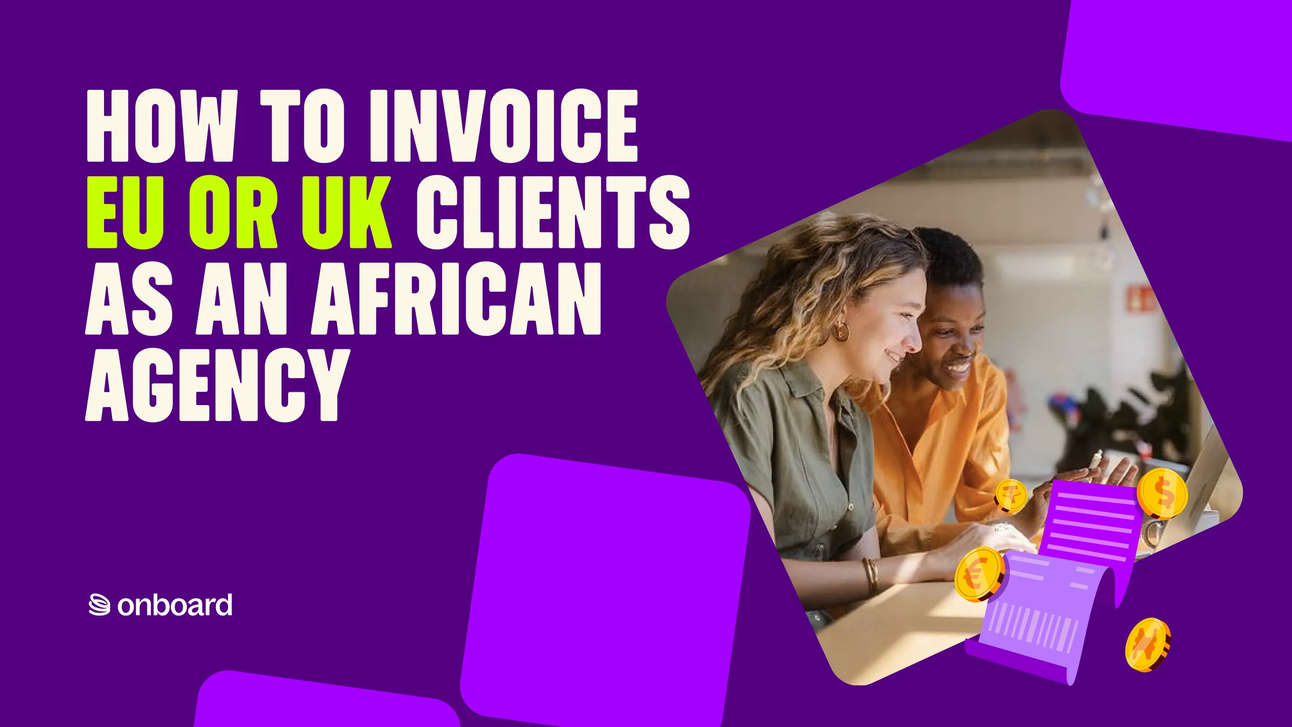 How to Invoice EU or UK Clients as an African Agency