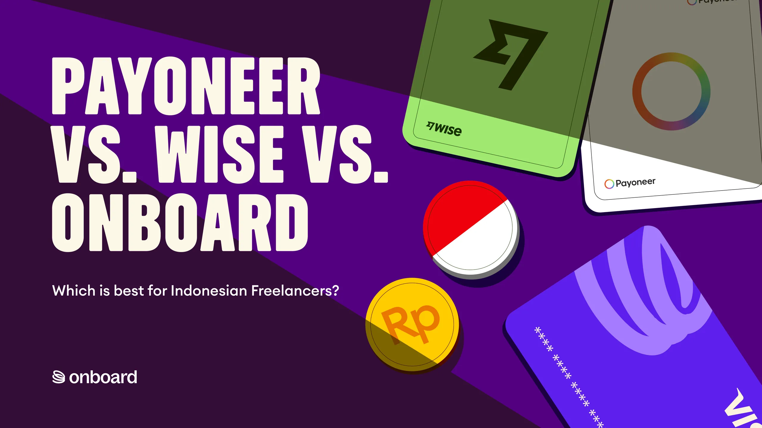 Payoneer vs. Wise vs. Onboard: Best Option for Indonesian Freelancers